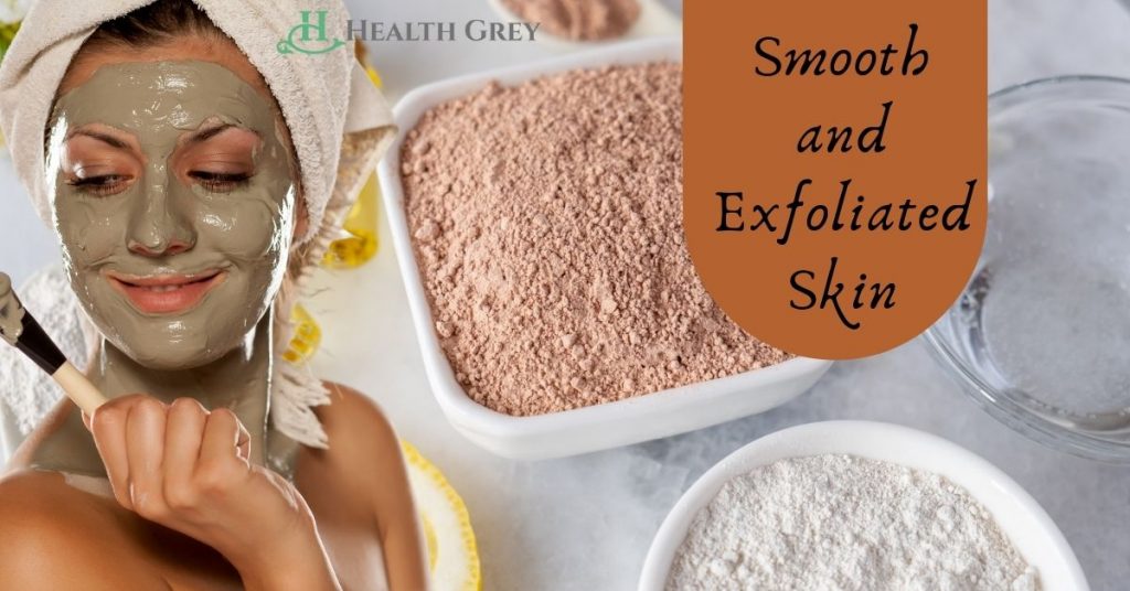 smooth and exfoliated skin