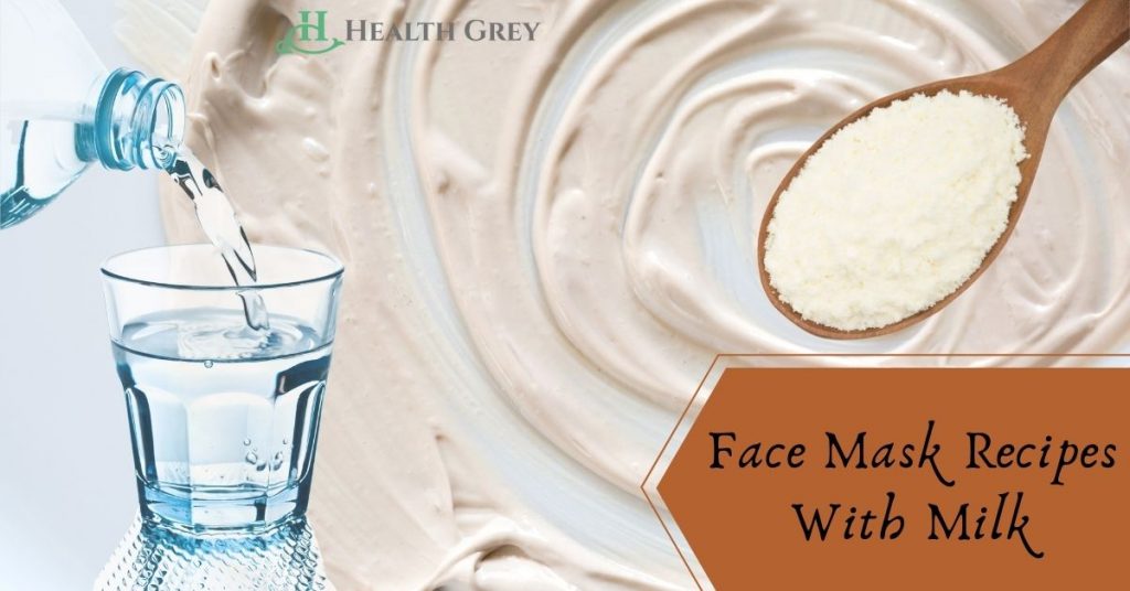 Homemade Face Mask Recipes With Milk