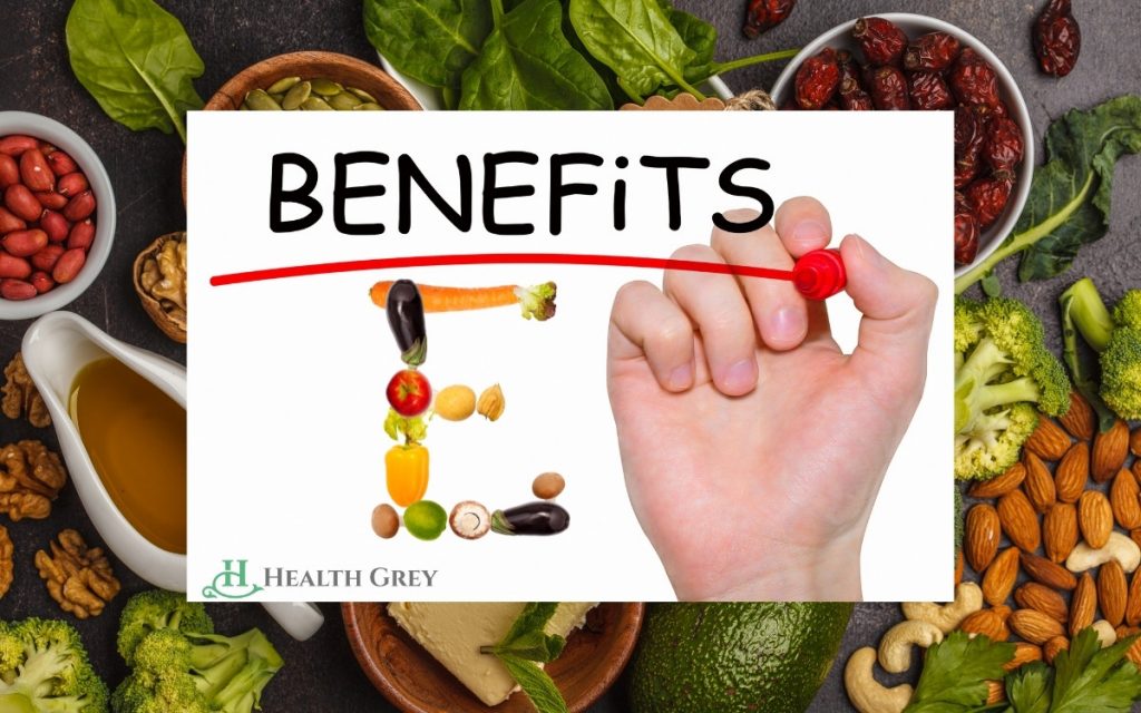 Benefits of Vitamin E:  
