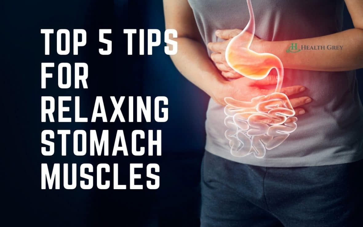 How to relax stomach muscles top 5 tips