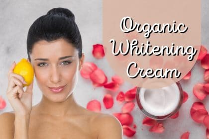 organic whitening cream